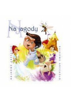 Bajkowe Abecadło - Na jagody audiobook