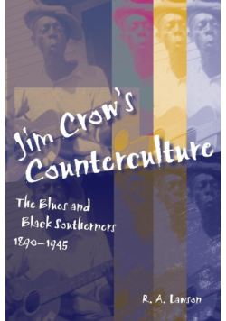 Jim Crow's Counterculture