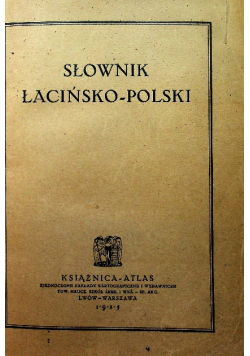 Słownik Łacińsko Polski  1925 r.