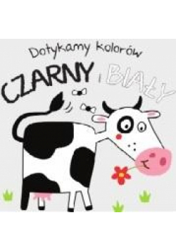 Dotykamy kolorów. Czarny i biały