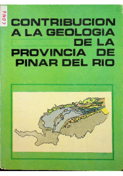 Contribucion a la geologia de la provincia de Pinar del Rio