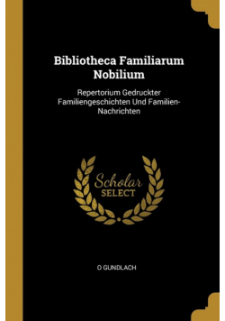 Bibliotheca Familiarum Nobilium