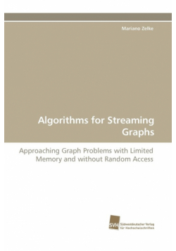 Algorithms for Streaming Graphs