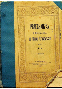 Przechadzka kronikarza po rynku krakowskim