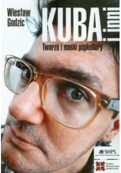 Kuba i inni. Twarze i maski popkultury