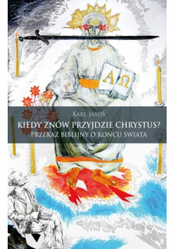 Kiedy znów przyjdzie Chrystus