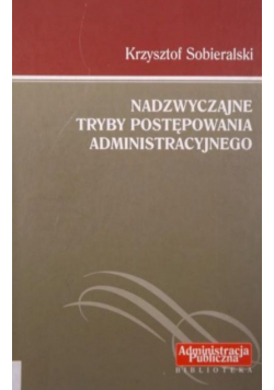 Nadzwyczajne tryby postępowania administracyjnego