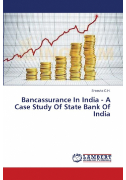Bancassurance In India - A Case Study Of State Bank Of India