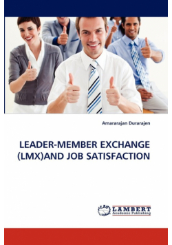 Leader-Member Exchange (LMX)and Job Satisfaction