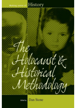 The Holocaust and Historical Methodology