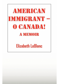 American Immigrant-- O Canada !