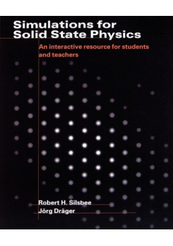 Simulations for Solid State Physics