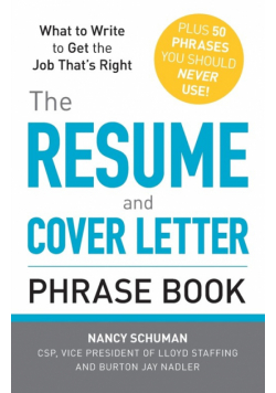 The Resume and Cover Letter Phrase Book