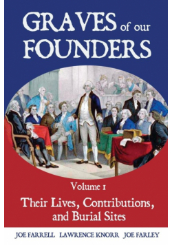Graves of Our Founders Volume 1