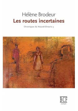 Les routes incertaines