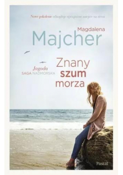Saga nadmorska Znany szum morza