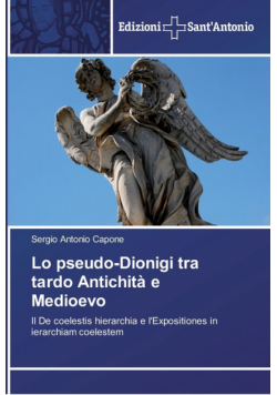 Lo pseudo-Dionigi tra tardo Antichità e Medioevo