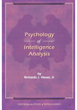 The Psychology of Intelligence Analysis