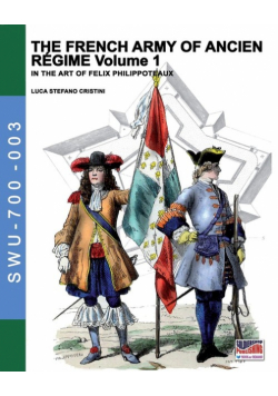 The French army of Ancien Regime Vol. 1