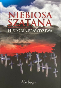 Niebiosa szatana historia prawdziwa