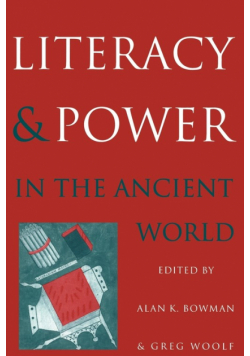 Literacy and Power in the Ancient World