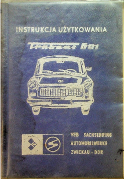 Instrukcja użytkowania samochodu osobowego trabant 601