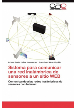 Sistema para comunicar una red inalámbrica de sensores a un sitio WEB