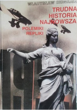 Trudna historia najnowsza