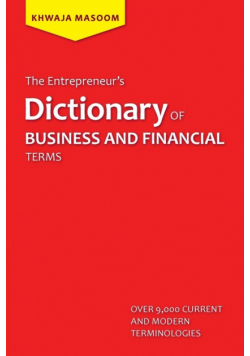 The Entrepreneur's Dictionary of Business and Financial Terms