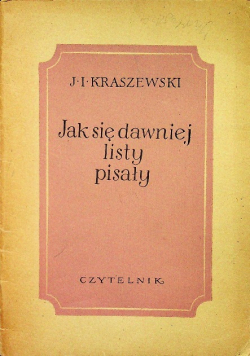 Jak się dawniej listy pisały