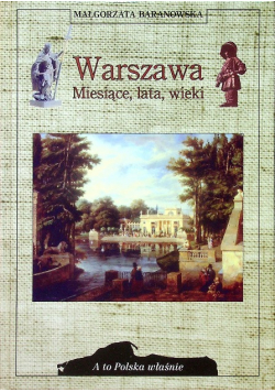 Warszawa Miesiące lata wieki