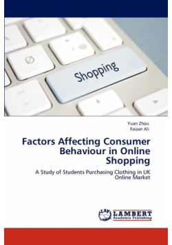 Factors Affecting Consumer Behaviour in Online Shopping