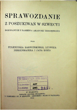 Sprawozdanie z poszukiwań w Szwecyi 1914 r.