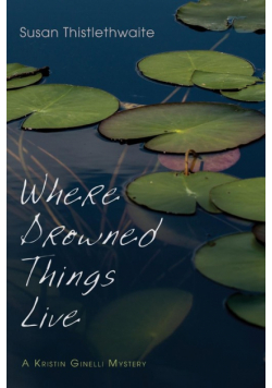 Where Drowned Things Live