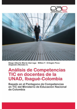 Análisis de Competencias TIC en docentes de la UNAD, Ibagué-Colombia