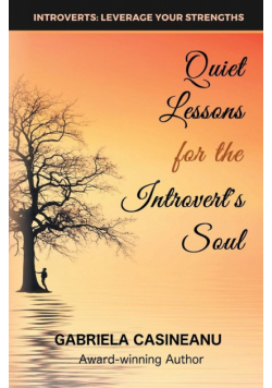 Quiet Lessons for the Introvert's Soul