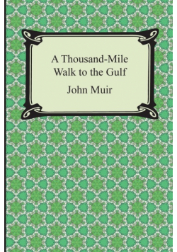 A Thousand-Mile Walk to the Gulf