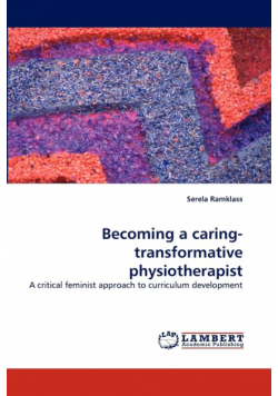 Becoming a caring-transformative physiotherapist