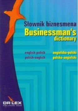 Słownik biznesmena angielsko-polski polsko-angielski