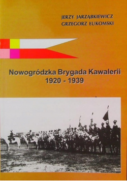 Nowogródzka Brygada Kawalerii 1920 - 1939
