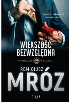 W kręgach władzy T.2 Większość bezwzględna