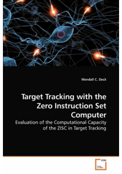 Target Tracking with the Zero Instruction Set Computer