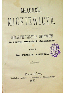 Młodość Mickiewicza 1887 r