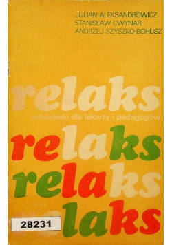 Relaks wskazówki dla lekarzy i pedagogów