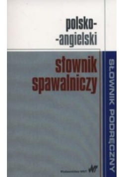 Polsko-angielski słownik spawalniczy