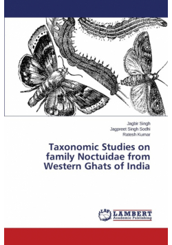 Taxonomic Studies on family Noctuidae from Western Ghats of India