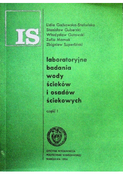 Laboratoryjne badania wody ścieków i osadów ściekowych Część I