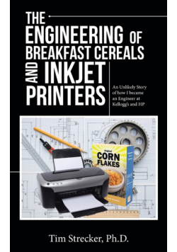 The Engineering of Breakfast Cereals and Inkjet Printers