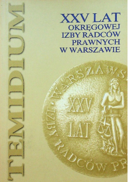 XXV lat okręgowej izby radców prawnych w warszawie