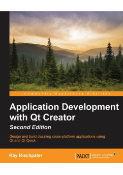 Application Development with Qt Creator, 2nd Edition